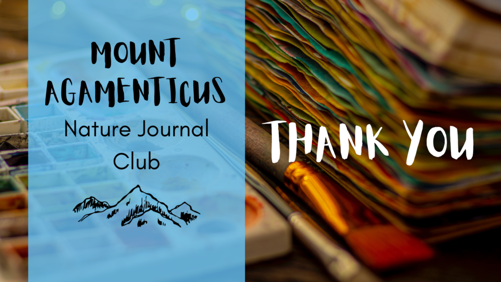 Mount Agamenticus Nature Journal Club Thank you