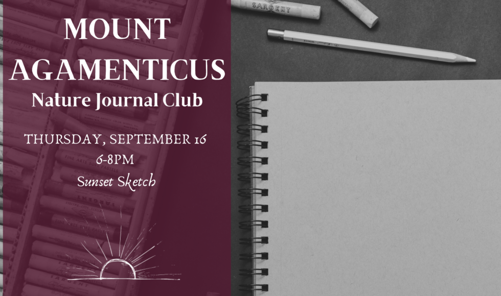 Mount A Nature Journal Club September 16, Sunset Sketch 6-8pm