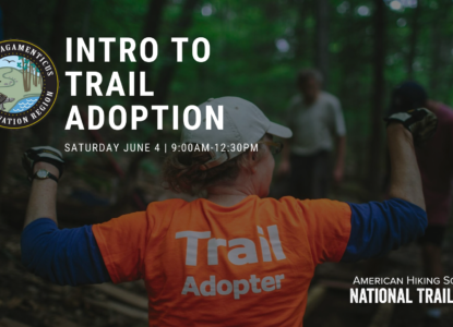 Intro to Trail Adoption June 4 2022 9-12:30