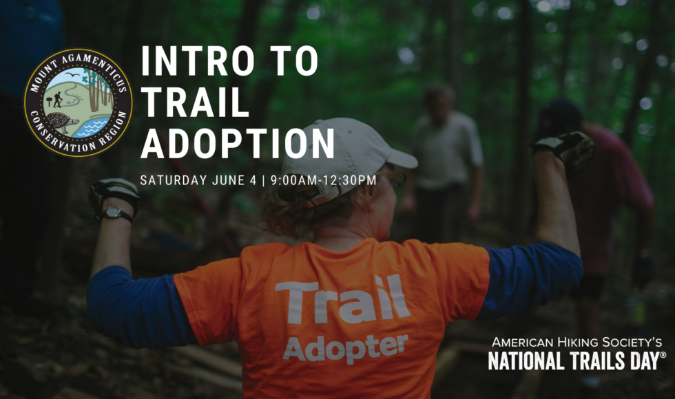 Intro to Trail Adoption June 4 2022 9-12:30
